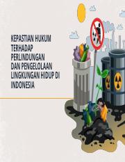 review jurnal kepastian hukum terhadap perlindungan dan pengelolaan lingkungan hidup diindonesia .pd