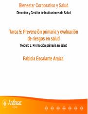 Copia de Tarea 5- Prevención primaria y evaluación de riesgos en salud  .pptx