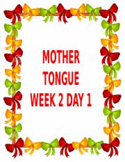 WEEK 2 MTB day 1-5.pptx - MOTHER TONGUE WEEK 2 DAY 1 Ipakita/sabihin