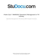 prelim-quiz-1-bme6303-operations-management-in-th-industry.pdf