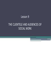 9 Clientele-and-Audiences-of-Social-Work.pptx