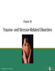 Chapter 28 - Trauma-and Stressor-Related Disorders_Laing.ppt
