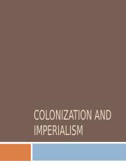 7. Colonization and Imperialism [Autosaved2].ppt