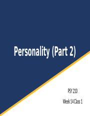 PSY 210 14-1 Personality Part 2.pptx