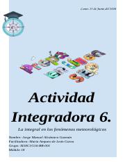 Actividad integradora 6. La integral en los fenómenos meteorológicos.docx