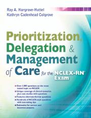 Prioritization, Delegation &   Management of Care for the   NCLEX-RN  Exam - Hargrove-Huttel, Ray.pd