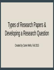 Types Research Papers  Developing a Research Question.pptx
