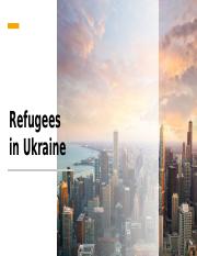Refugees in Ukraine.pptx