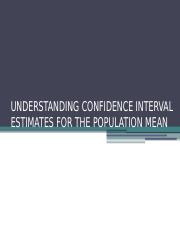 UNDERSTANDING CONFIDENCE INTERVAL ESTIMATES FOR THE POPULATION MEAN.pptx