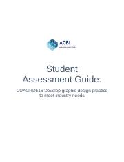 1-CUAGRD516 Student Assessment Guide.docx