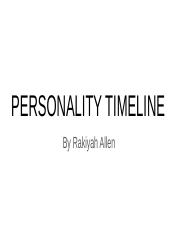 Personality timeline; Rakiyah Allen..pptx