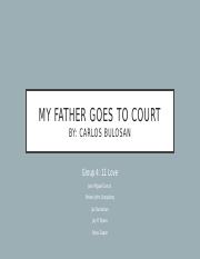 My-Father-Goes-To-Court (1).pptx