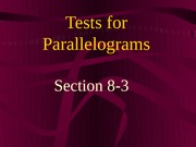 8-3 Tests for Parallelograms