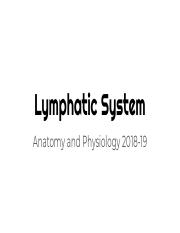 Lymphatic System (Anatomy and Physiology 2018-19).pdf