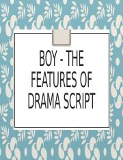 Lesson 5 - Features of a drama script.pptx