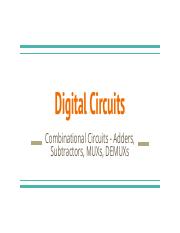 Digital Circuits_ Combinational Circuits - Adders, Subtractors, MUXs, DEMUXs.pdf