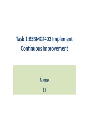 Task 1 BSBMGT403 Implement Continuous Improvement.ppt