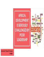 AFRICA’s DEVELOPMENT IS SERIOUSLY CHALLENGED BY POOR LEADERSHIP.pdf