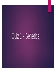 Quiz 1 – Genetics.pptx