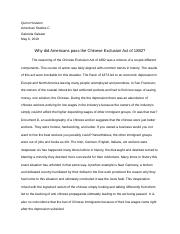 William Houston - Brief Response Writing: Why did Americans pass the Chinese Exclusion Act of 1882?