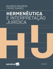 (2019) Hermenêutica e Interpretação Jurídica - Ricardo Mauricio e Freire Soares.pdf