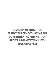 REVISION MATERIAL FOR SSENTIALS OF ACCOUNTING FOR GOVERNMENTAL AND NOT FOR PROFIT ORGANIZATIONS 13TH