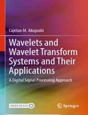 Cajetan M. Akujuobi - Wavelets and Wavelet Transform Systems and Their Applications - A Digital Sign