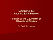 soc183week3_Patterns of US Ethno Racial Division
