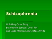 Schizophrenia-Unfolding-Case-Study_2 answers