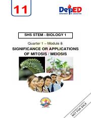SHS STEM Bio1 Q1 Week 4 Module 8 - Significance or Applications of Mitosis and Meiosis.pdf