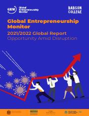 Global Entrepreneurship Monitor 2021:2022 Global Report Opportunity Amid Disruption.pdf