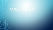 Magnesium properties