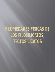 PROPIEDADES FISICAS DE LOS FILOSILICATOS, TECTOSILICATOS.pptx
