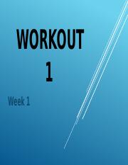 Workout  week 1 and 2.pptx