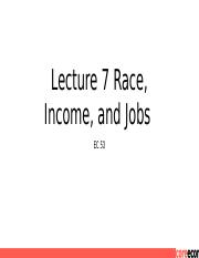 Lecture 7 Race, income, and jobs_s21(1).pptx