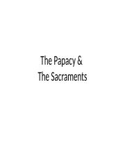 Papacy & SacramentsBB.pptx