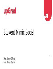 Stukent+Mimic+Social+Project(1)(3) Dhiraj Gupta.pptx