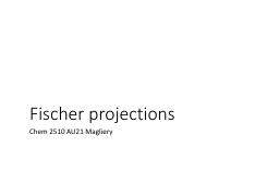lecture 25 slides - fischer projections.pdf