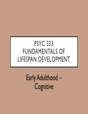 PSYC 333 Early Adulthood Cognitive.pdf