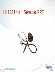 HI135 Unit 1 seminar PPT 03012023.pptx
