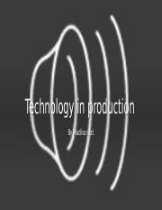 Technology in production.pptx