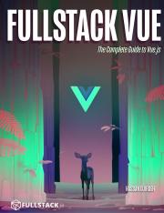 djirdeh_hassan_fullstack_vue_the_complete_guide_to_vuejs.pdf