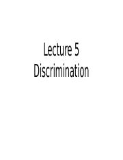 Lecture 5 Discrimination_s21(2).pptx