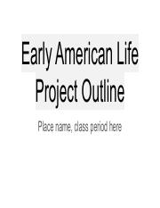 Early American Life Project Outline.pdf