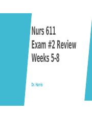 NURS-611-Dr.-Harris-Exam-2-ppt-review.pptx