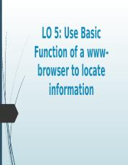 LO5 Use basic functions of a www-browser to locate information.pptx