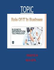 ROLE OF IT IN BUSINESS.pptx