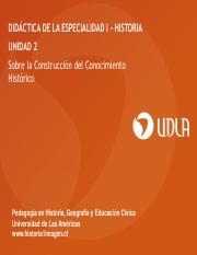 unidad-2-sobre-la-construccic3b3n-del-conocimiento-histc3b3rico.pdf
