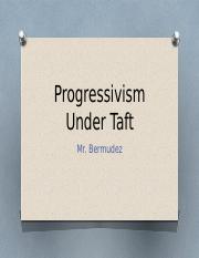 Progressivism Under Taft (2).pptx