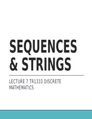 Lecture 7 - SequencesAndStrings .pptx